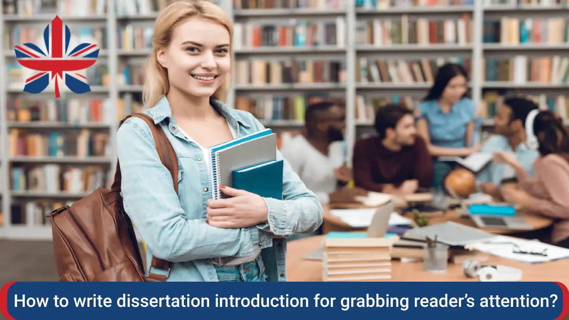 How to write a dissertation introduction to grab the reader’s attention?