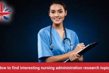 How to find interesting nursing administration research topics