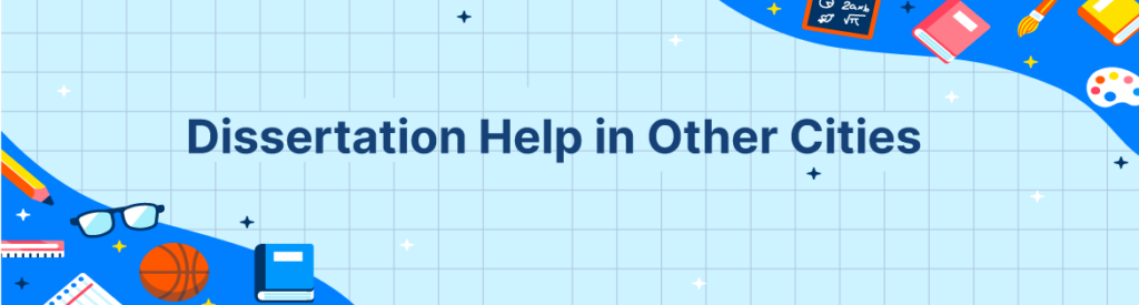 dissertation help other cities